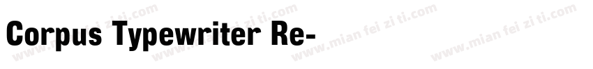 Corpus Typewriter Re字体转换